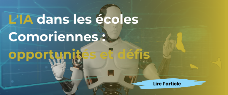 L'intelligence artificielle aux comores opportunites et defis dans les ecoles aux comores