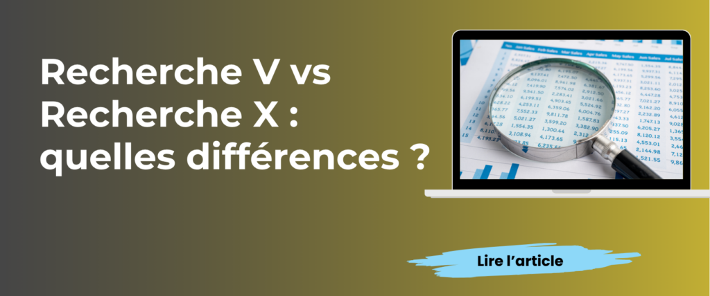 Recherche V vs Recherche X quelles différences