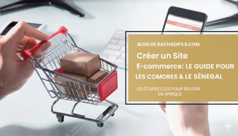 Créer un site e-commerce aux Comores - créer un site e-commerce au senegal