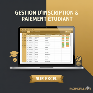 Fichier Excel de Gestion D'inscription d'étudiant et de Paiement Sur Excel
